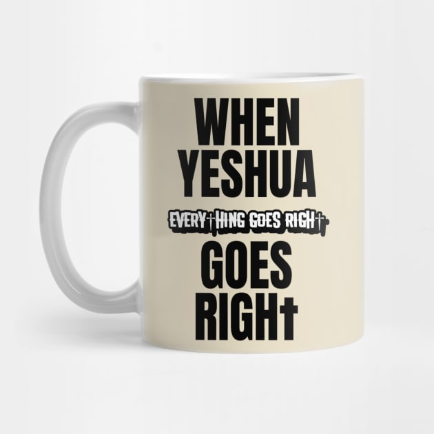 Yeshua Goes Right by Slave Of Yeshua